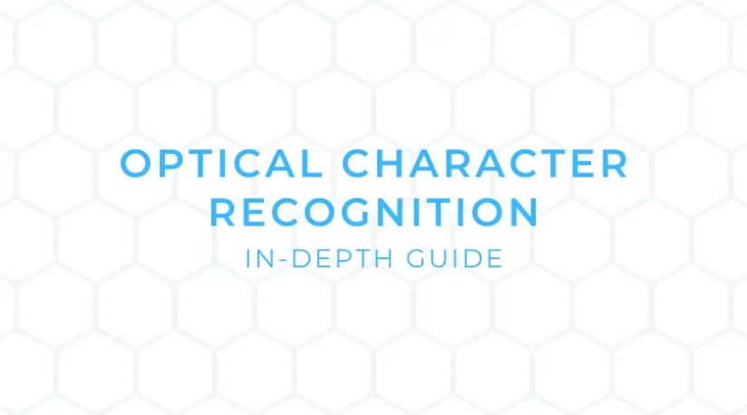 Guide to Optical Character Recognition (OCR) in 2024