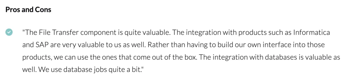 Control-M user review about easy integration with databases and products such as Informatica and SAP.