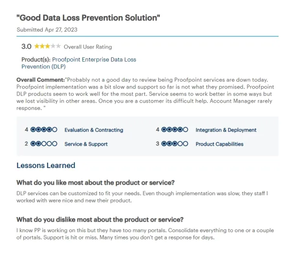 Proofpoint review from gartner about its effective dlp and weak customer support. This review might lead to Proofpoint alternatives
