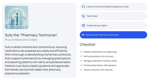 An example of AI agents in healthcare, Sully, the "Pharmacy Technician", its features and checklist.